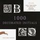 Cover of 1000 Decorated Initials