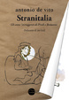 Cover of Stranitalia. Gli anni (st)ruggenti di Prodi e Berlusconi