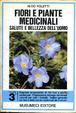 Cover of Fiori e piante medicinali : salute e bellezza dell'uomo