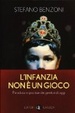 Cover of L'infanzia non è un gioco