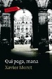 Cover of QUI PAGA, MANA