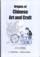 Cover of Origins of Chinese Art & Craft