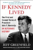 More about If Kennedy Lived