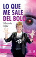 Cover of Lo que me sale del bolo