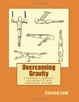 Cover of Overcoming Gravity: A Systematic Approach to Gymnastics and Bodyweight Strength