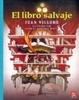 Cover of El libro salvaje/ The Wild Book