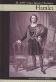 Hamlet (Bloom's Major Literary Characters)