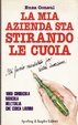 Cover of La mia azienda sta stirando le cuoia
