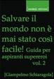 Cover of Salvare il mondo non è mai stato così facile!
