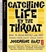 Cover of "Catching Life by the Throat"