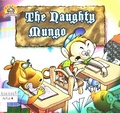 The Naughty Mungo