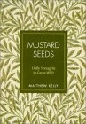 Mustard Seeds : Daily Thoughts to Grow With
