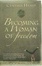 Cover of "Becoming A Woman Of Freedom"