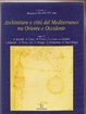 Cover of Architetture e città del Mediterraneo tra Oriente e Occidente