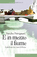 Cover of E in mezzo il fiume