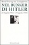 Cover of Nel bunker di Hitler