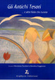 Cover of Gli antichi tesori... e altre fiabe che curano