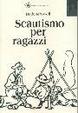 Cover of Scautismo per ragazzi