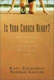 Is Your Church Ready? : Motivating Leaders to Live an Apologetic Life