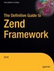 Cover of The Definitive Guide to Zend Framework