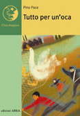 Tutto per un'oca