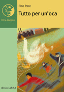 Immagine di Tutto per un'oca