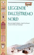Cover of Leggende dall'estremo nord