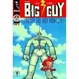 Cover of The Big Guy and Rusty the Boy Robot
