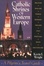 Cover of "Catholic Shrines of Western Europe"