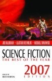 Science Fiction : The Best of the Year, 2007 Edition (Science Fiction: The Best of ...)