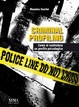 Cover of Criminal profiling. Come si costruisce un profilo psicologico