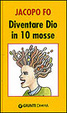 Cover of Diventare Dio in 10 mosse