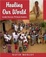 Cover of "Healing Our World"