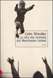 Cover of La mia vita rovinata dal Manchester United