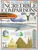 Cover of Incredible Comparisons