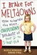 Cover of I Brake for Meltdowns