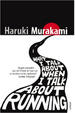 Cover of What I Talk about when I Talk about Running