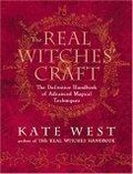 The Real Witches' Craft : Magical Techniques and Guidance for a Full Year of Practising the Craft
