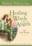 Cover of "Healing Words From The Angels"