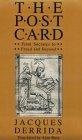 The Post Card : From Socrates to Freud and Beyond