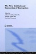 Cover of The New Institutional Economics of Corruption