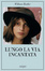 Cover of Lungo la via incantata