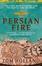 Cover of "Persian Fire"
