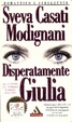 Cover of Disperatamente Giulia