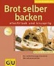 Cover of Brot selber backen. GU KüchenRatgeber