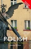 Colloquial Polish : The Complete Course for Beginners (Colloquial Series (Book Only))