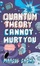 Cover of "Quantum Theory Cannot Hurt You"