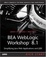 Cover of "BEA WebLogic Workshop 8.1 Kick Start"
