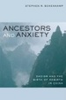 Cover of Ancestors and Anxiety