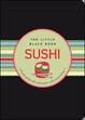 Cover of The Little Black Book of Sushi